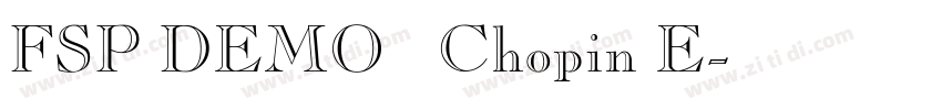 FSP DEMO   Chopin E字体转换